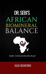 Dr. Sebi's African Biomineral Balance