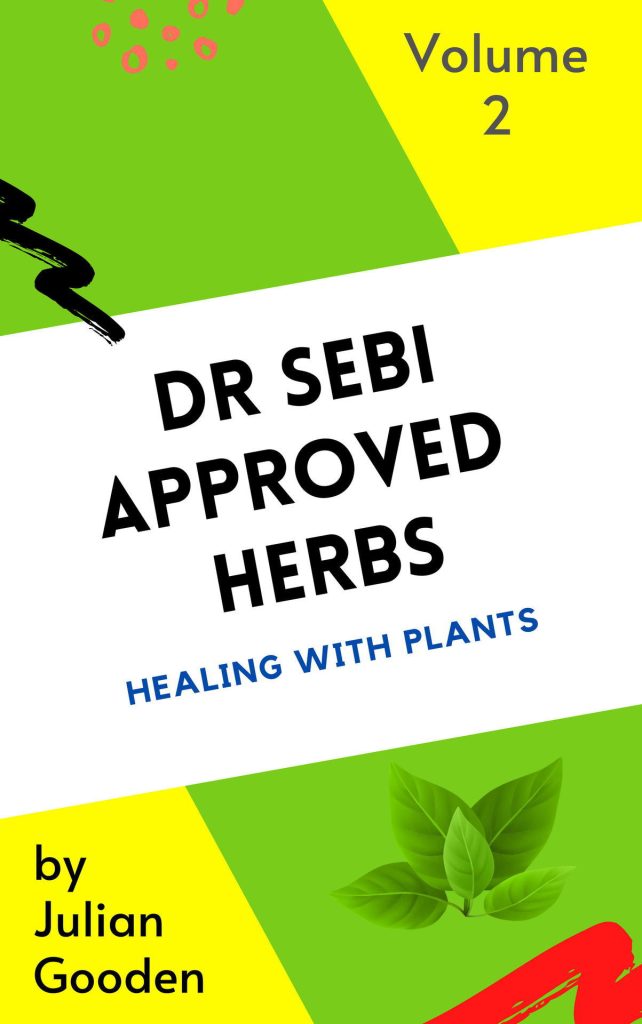Dr. Sebi Approved Herbs - Volume 2