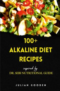 100+ Alkaline Diet Recipes