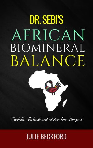 Dr. Sebi's African Biomineral Balance